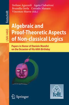 Aguzzoli / Ciabattoni / Gerla | Algebraic and Proof-theoretic Aspects of Non-classical Logics | E-Book | sack.de