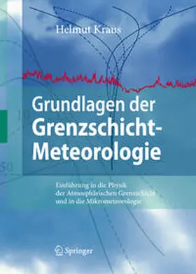 Kraus |  Grundlagen der Grenzschicht-Meteorologie | Buch |  Sack Fachmedien