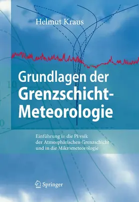 Kraus |  Grundlagen der Grenzschicht-Meteorologie | eBook | Sack Fachmedien