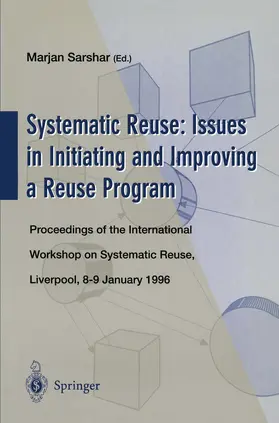 Sarshar |  Systematic Reuse: Issues in Initiating and Improving a Reuse Program | Buch |  Sack Fachmedien