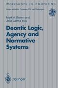 Brown / Carmo |  Deontic Logic, Agency and Normative Systems | Buch |  Sack Fachmedien