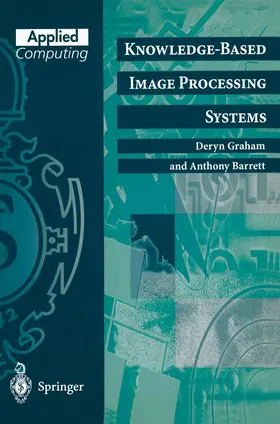 Barrett / Graham |  Knowledge-Based Image Processing Systems | Buch |  Sack Fachmedien