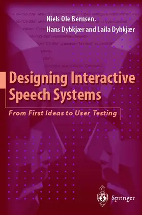 Bernsen / Dybkjaer |  Designing Interactive Speech Systems | Buch |  Sack Fachmedien