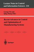 Zhang / Yin |  Recent Advances in Control and Optimization of Manufacturing Systems | Buch |  Sack Fachmedien
