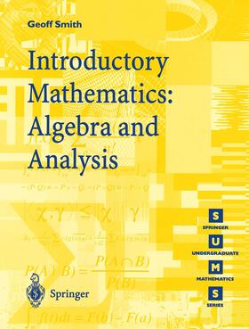 Smith | Introductory Mathematics: Algebra and Analysis | Buch | 978-3-540-76178-5 | sack.de