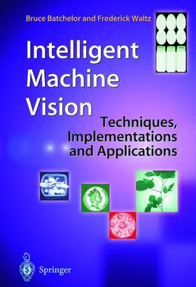 Waltz / Batchelor |  Intelligent Machine Vision | Buch |  Sack Fachmedien