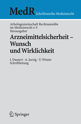 Dautert / Arbeitsgemeinschaft / Jorzig | Arzneimittelsicherheit - Wunsch und Wirklichkeit | E-Book | sack.de