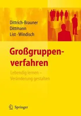 Dittrich-Brauner / Dittmann / List |  Großgruppenverfahren | Buch |  Sack Fachmedien