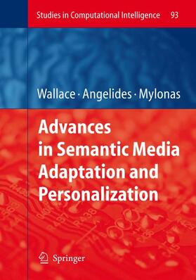 Wallace / Mylonas / Angelides |  Advances in Semantic Media Adaptation and Personalization | Buch |  Sack Fachmedien