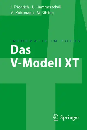 Friedrich / Hammerschall / Kuhrmann |  Das V-Modell XT | eBook | Sack Fachmedien