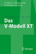 Friedrich / Hammerschall / Kuhrmann |  Das V-Modell XT | eBook | Sack Fachmedien