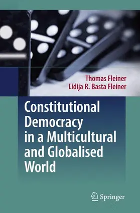 Fleiner / Basta Fleiner | Constitutional Democracy in a Multicultural and Globalised World | Buch | 978-3-540-76411-3 | sack.de