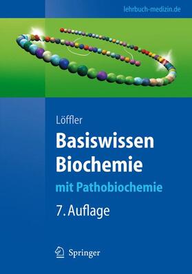 Löffler | Basiswissen Biochemie | Buch | 978-3-540-76511-0 | sack.de