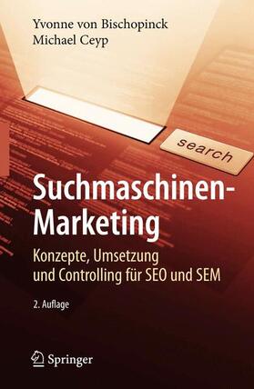 Ceyp / Bischopinck | Suchmaschinen-Marketing | Buch | 978-3-540-76513-4 | sack.de
