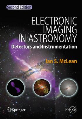 McLean | Electronic Imaging in Astronomy | Buch | 978-3-540-76582-0 | sack.de