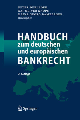 Derleder / Knops / Bamberger | Handbuch zum deutschen und europäischen Bankrecht | E-Book | sack.de