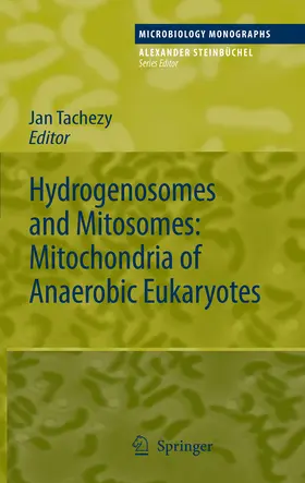 Tachezy | Hydrogenosomes and Mitosomes: Mitochondria of Anaerobic Eukaryotes | E-Book | www.sack.de