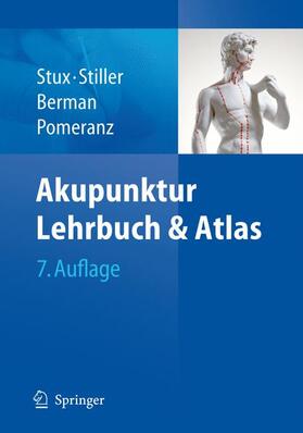 Stux / Pomeranz / Stiller | Akupunktur | Buch | 978-3-540-76762-6 | sack.de