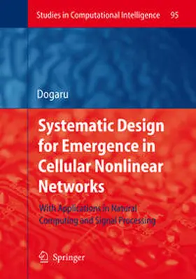 Dogaru | Systematic Design for Emergence in Cellular Nonlinear Networks | E-Book | www.sack.de