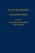 Hausdorff / Felgner / Herrlich |  Felix Hausdorff - Gesammelte Werke Band III | Buch |  Sack Fachmedien