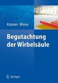 Krämer / Wiese |  Begutachtung der Wirbelsäule | Buch |  Sack Fachmedien