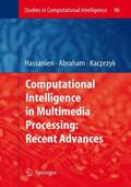 Abraham / Hassanien |  Computational Intelligence in Multimedia Processing: Recent Advances | Buch |  Sack Fachmedien