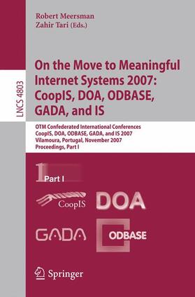 Tari | On the Move to Meaningful Internet Systems 2007: CoopIS, DOA, ODBASE, GADA, and IS | Buch | 978-3-540-76846-3 | sack.de