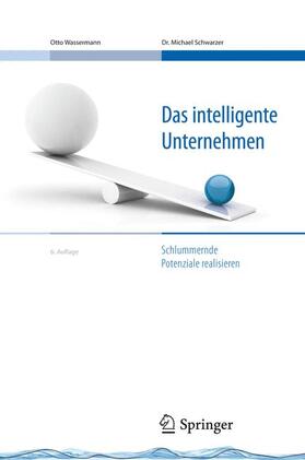 Schwarzer / Wassermann |  Das intelligente Unternehmen | Buch |  Sack Fachmedien
