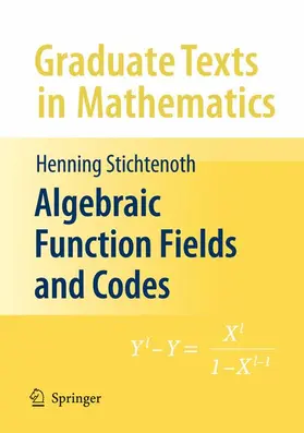 Stichtenoth |  Algebraic Function Fields and Codes | Buch |  Sack Fachmedien