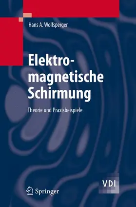 Wolfsperger |  Elektromagnetische Schirmung | Buch |  Sack Fachmedien