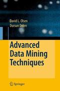 Olson / Delen |  Olson, D: Advanced Data Mining Techniques | Buch |  Sack Fachmedien