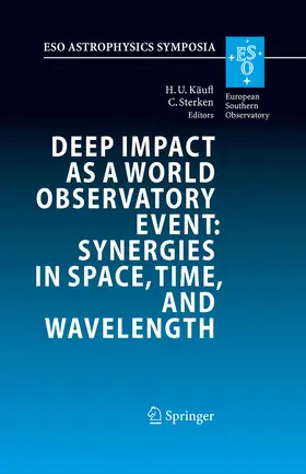 Käufl / Sterken |  Deep Impact as a World Observatory Event: Synergies in Space, Time, and Wavelength | eBook | Sack Fachmedien