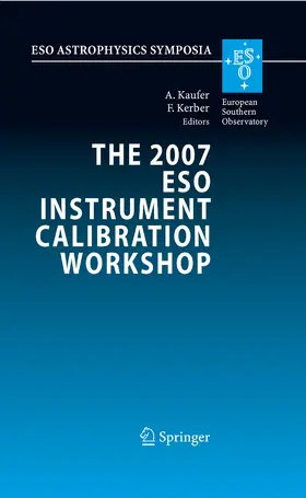 Kaufer / Kerber |  The 2007 ESO Instrument Calibration Workshop | eBook | Sack Fachmedien