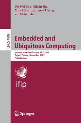 Kuo / Sha / Guo |  Embedded and Ubiquitous Computing | Buch |  Sack Fachmedien