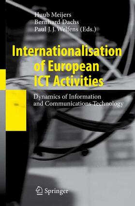 Meijers / Welfens / Dachs | Internationalisation of European ICT Activities | Buch | 978-3-540-77108-1 | sack.de
