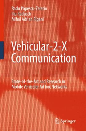Popescu-Zeletin / Radusch / Rigani |  Popescu-Zeletin, R: Vehicular-2-X Communication | Buch |  Sack Fachmedien
