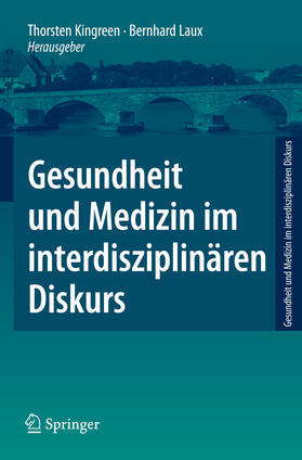 Kingreen / Laux / Buchholz | Gesundheit und Medizin im interdisziplinären Diskurs | E-Book | sack.de