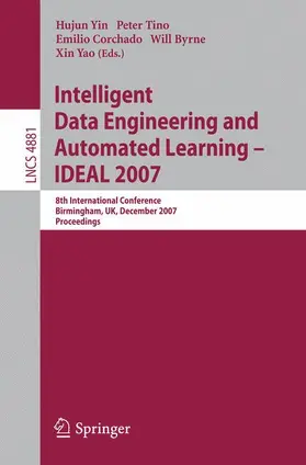 Yin / Yao / Tino |  Intelligent Data Engineering and Automated Learning - IDEAL 2007 | Buch |  Sack Fachmedien