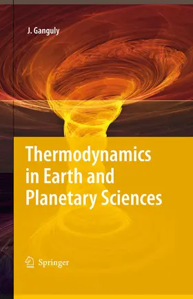 Ganguly |  Thermodynamics in Earth and Planetary Sciences | eBook | Sack Fachmedien