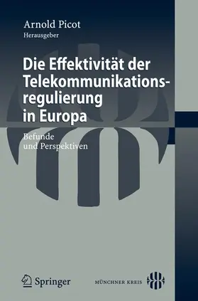Picot | Die Effektivität der Telekommunikationsregulierung in Europa | Buch | 978-3-540-77307-8 | sack.de