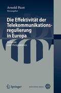 Picot |  Die Effektivität der Telekommunikationsregulierung in Europa | eBook | Sack Fachmedien