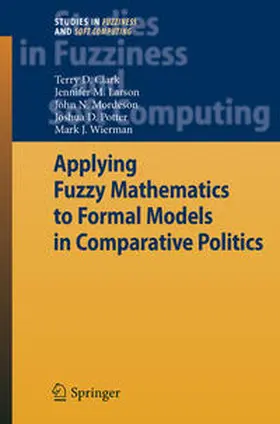 Clark / Larson / Mordeson | Applying Fuzzy Mathematics to Formal Models in Comparative Politics | E-Book | www.sack.de