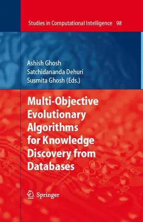 Ghosh / Dehuri |  Multi-Objective Evolutionary Algorithms for Knowledge Discovery from Databases | Buch |  Sack Fachmedien