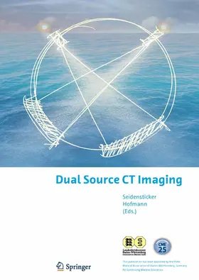 Seidensticker / Hofmann |  Dual Source CT Imaging | Buch |  Sack Fachmedien