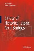 van Gelder / Proske |  Safety of historical stone arch bridges | Buch |  Sack Fachmedien