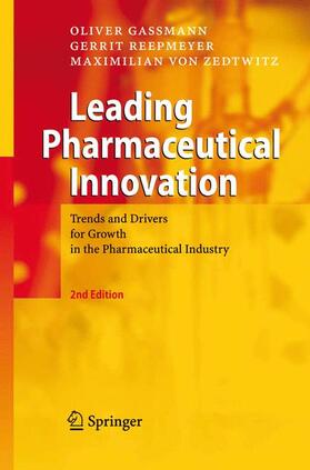 Gassmann / von Zedtwitz / Reepmeyer |  Leading Pharmaceutical Innovation | Buch |  Sack Fachmedien