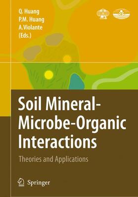 Huang / Violante | Soil Mineral -- Microbe-Organic Interactions | Buch | 978-3-540-77685-7 | sack.de