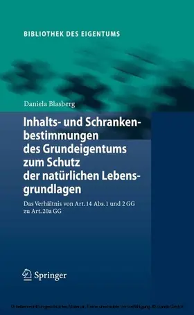 Blasberg | Inhalts- und Schrankenbestimmungen des Grundeigentums zum Schutz der natürlichen Lebensgrundlagen | E-Book | sack.de