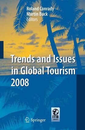 Conrady / Buck |  Trends and Issues in Global Tourism 2008 | Buch |  Sack Fachmedien