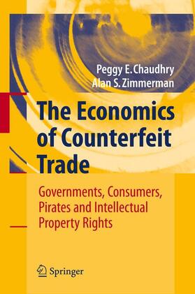Chaudhry / Zimmerman | Chaudhry, P: Economics of Counterfeit Trade | Buch | 978-3-540-77834-9 | sack.de